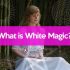 What is White Magic?