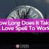 How long does it take for a spell to manifest