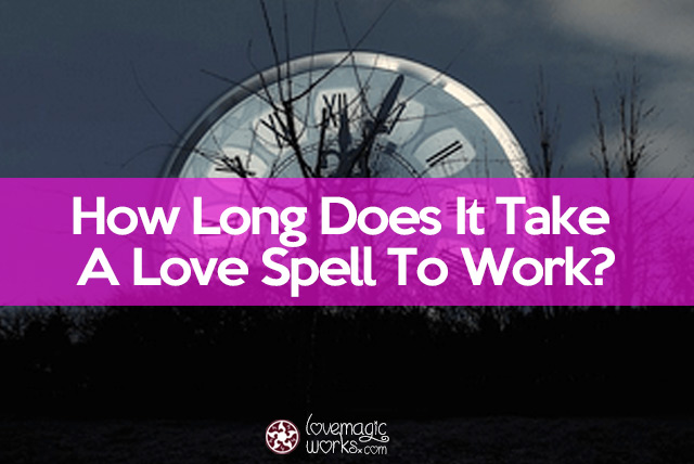 How long does it take for a spell to manifest