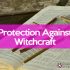 Protection against witchcraft