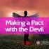 Making a pact with the Devil
