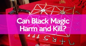 Can black magic kill a person