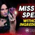 Miss Me Spell Without Ingredients