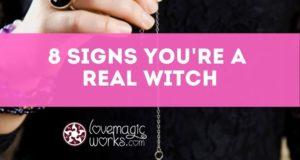8 Signs You´re a Real Witch